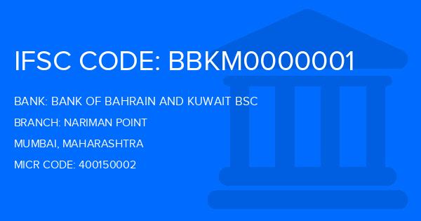 Bank Of Bahrain And Kuwait Bsc (BBK) Nariman Point Branch IFSC Code