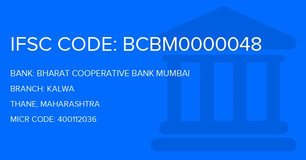 Bharat Cooperative Bank Mumbai Kalwa Branch IFSC Code