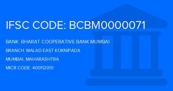 Bharat Cooperative Bank Mumbai Malad East Koknipada Branch IFSC Code