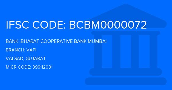 Bharat Cooperative Bank Mumbai Vapi Branch IFSC Code