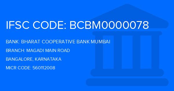 Bharat Cooperative Bank Mumbai Magadi Main Road Branch IFSC Code