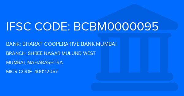 Bharat Cooperative Bank Mumbai Shree Nagar Mulund West Branch IFSC Code