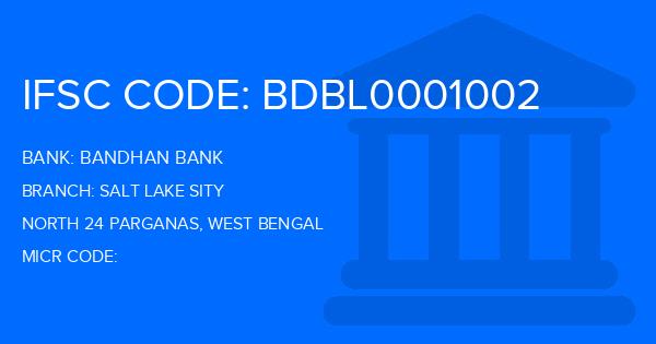 Bandhan Bank Salt Lake Sity Branch IFSC Code