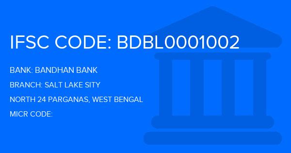 Bandhan Bank Salt Lake Sity Branch IFSC Code
