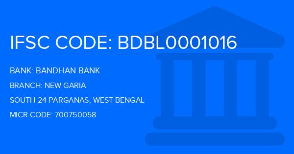 Bandhan Bank New Garia Branch IFSC Code
