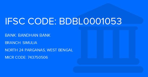 Bandhan Bank Simulia Branch IFSC Code