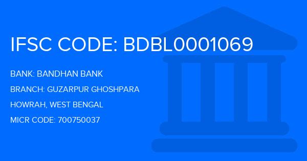 Bandhan Bank Guzarpur Ghoshpara Branch IFSC Code