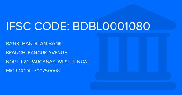 Bandhan Bank Bangur Avenue Branch IFSC Code