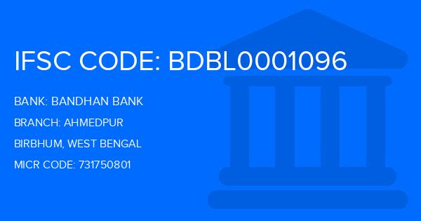 Bandhan Bank Ahmedpur Branch IFSC Code