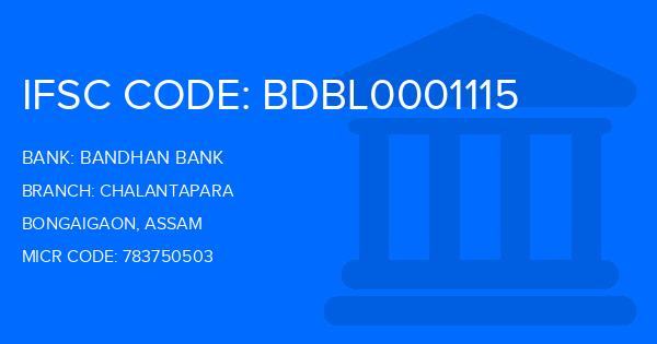 Bandhan Bank Chalantapara Branch IFSC Code