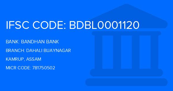 Bandhan Bank Dahali Bijaynagar Branch IFSC Code