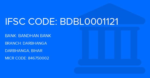 Bandhan Bank Darbhanga Branch IFSC Code