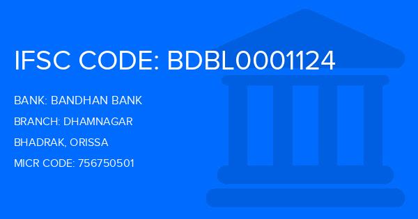 Bandhan Bank Dhamnagar Branch IFSC Code