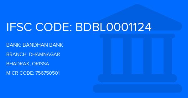 Bandhan Bank Dhamnagar Branch IFSC Code