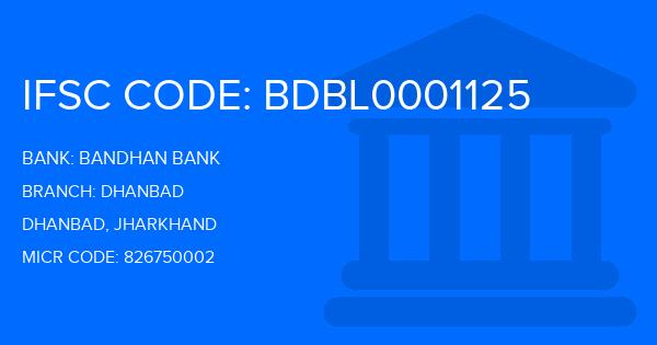 Bandhan Bank Dhanbad Branch IFSC Code