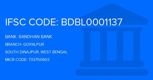 Bandhan Bank Gopalpur Branch IFSC Code