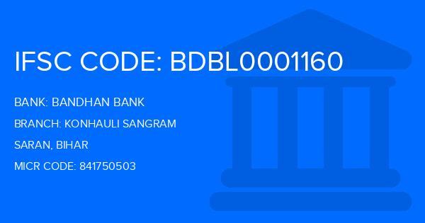 Bandhan Bank Konhauli Sangram Branch IFSC Code