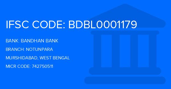 Bandhan Bank Notunpara Branch IFSC Code