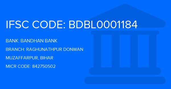 Bandhan Bank Raghunathpur Donwan Branch IFSC Code