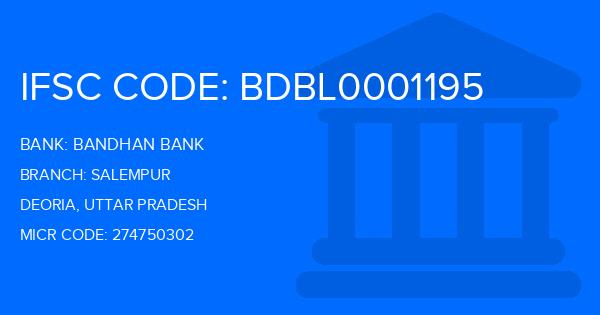 Bandhan Bank Salempur Branch IFSC Code