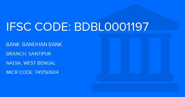 Bandhan Bank Santipur Branch IFSC Code