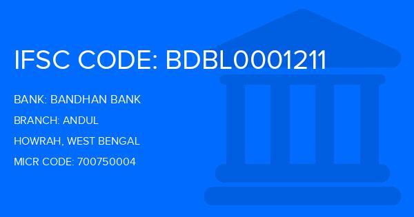 Bandhan Bank Andul Branch IFSC Code