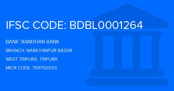 Bandhan Bank Narayanpur Bazar Branch IFSC Code