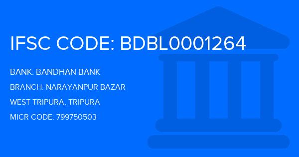 Bandhan Bank Narayanpur Bazar Branch IFSC Code