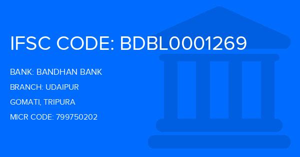 Bandhan Bank Udaipur Branch IFSC Code