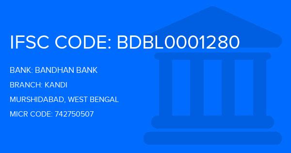 Bandhan Bank Kandi Branch IFSC Code