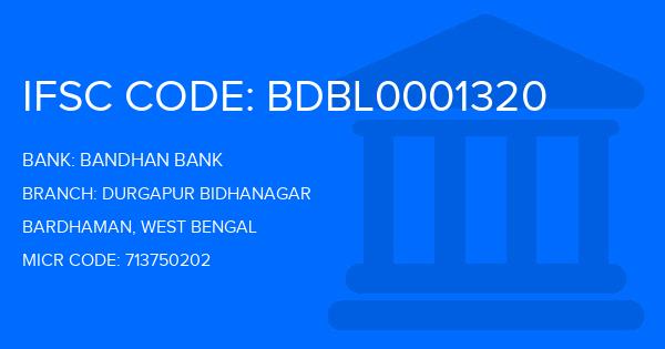 Bandhan Bank Durgapur Bidhanagar Branch IFSC Code