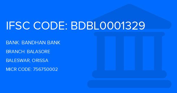 Bandhan Bank Balasore Branch IFSC Code