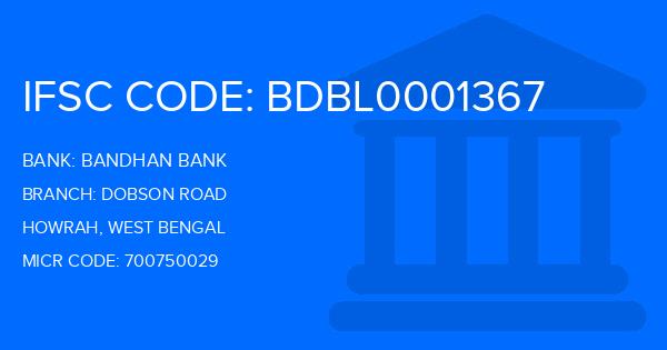 Bandhan Bank Dobson Road Branch IFSC Code