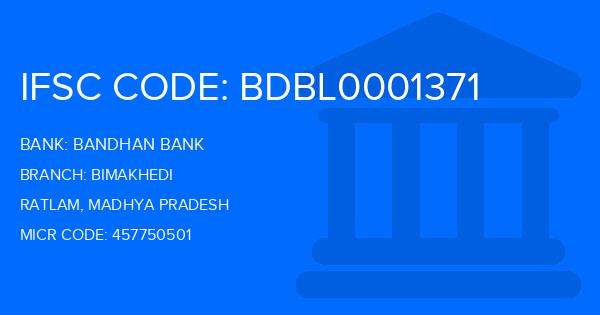 Bandhan Bank Bimakhedi Branch IFSC Code