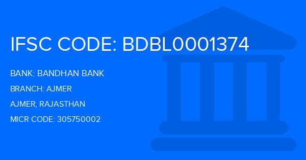 Bandhan Bank Ajmer Branch IFSC Code
