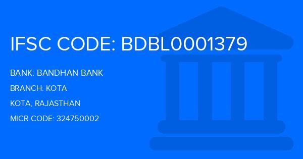 Bandhan Bank Kota Branch IFSC Code