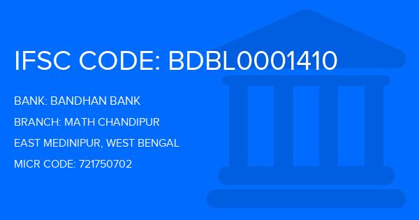 Bandhan Bank Math Chandipur Branch IFSC Code