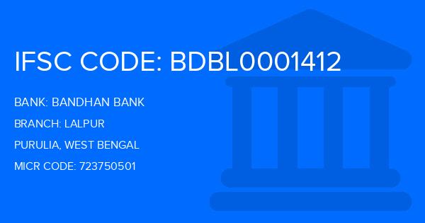 Bandhan Bank Lalpur Branch IFSC Code