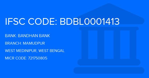 Bandhan Bank Mamudpur Branch IFSC Code