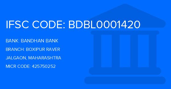 Bandhan Bank Boxipur Raver Branch IFSC Code
