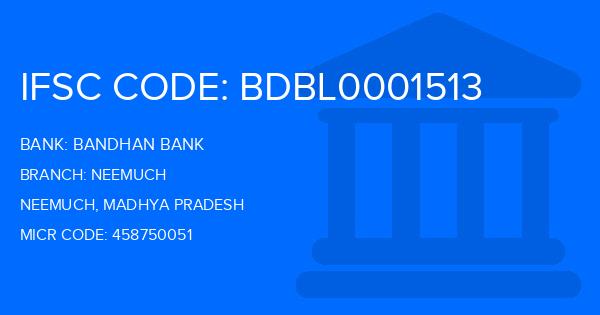 Bandhan Bank Neemuch Branch IFSC Code