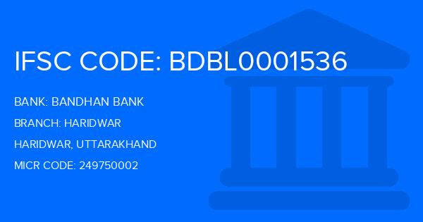 Bandhan Bank Haridwar Branch IFSC Code