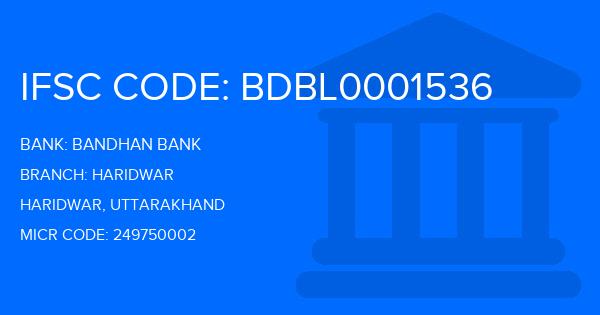 Bandhan Bank Haridwar Branch IFSC Code