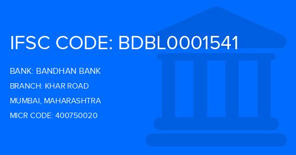 Bandhan Bank Khar Road Branch IFSC Code