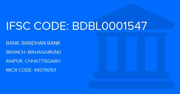 Bandhan Bank Mahasamund Branch IFSC Code