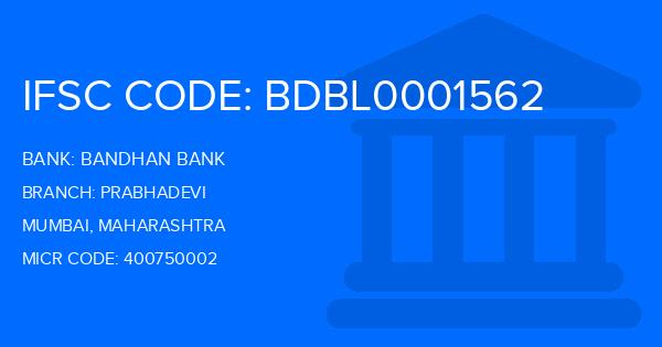 Bandhan Bank Prabhadevi Branch IFSC Code