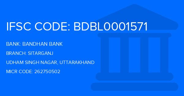 Bandhan Bank Sitarganj Branch IFSC Code