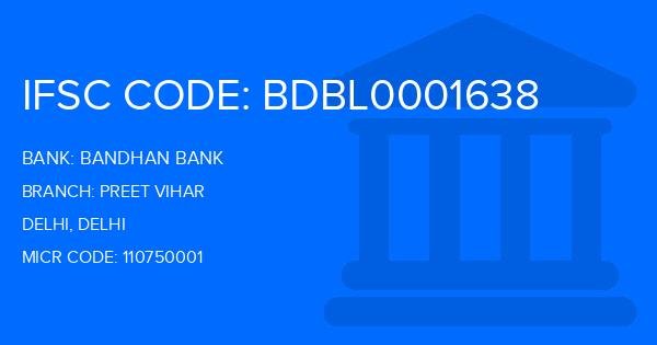 Bandhan Bank Preet Vihar Branch IFSC Code