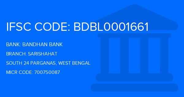 Bandhan Bank Sarishahat Branch IFSC Code