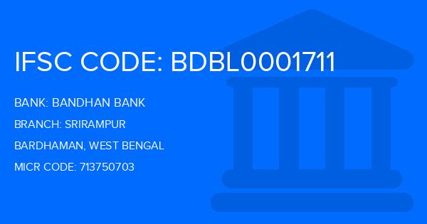Bandhan Bank Srirampur Branch IFSC Code